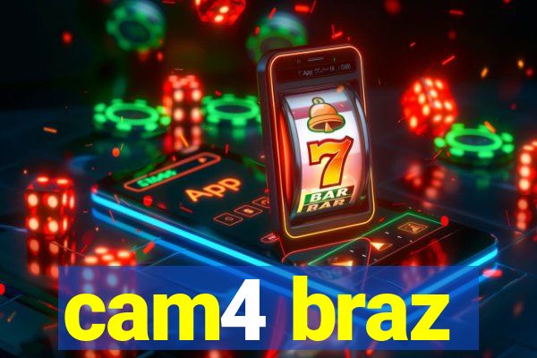 cam4 braz